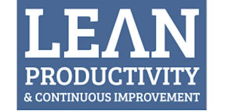 Lean  Productivity & Continuous Improvement Event tickets