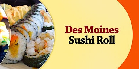 April 8, 2017 DSM Sushi Roll primary image