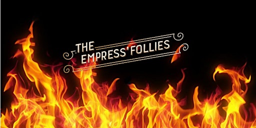 The Empress' Follies | Unholy