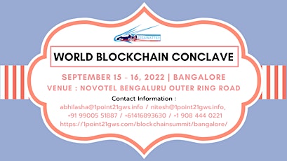World Blockchain Conclave - Bangalore on 15 - 16 September 2022. tickets