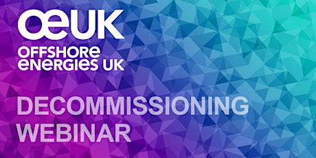 OEUK Decommissioning Project Wash Up Webinar