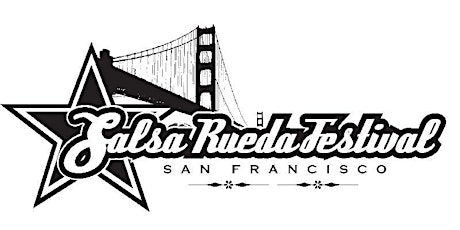 The 10th Annual Salsa Rueda Festival in San Francisco - Feb 15 - 18, 2018 primary image