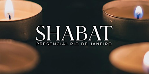 Shabat Presencial - Rio de janeiro | 11 de Junho de 2022 | Presencial