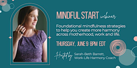 Mindful Start: take mindful action in motherhood, work and life tickets