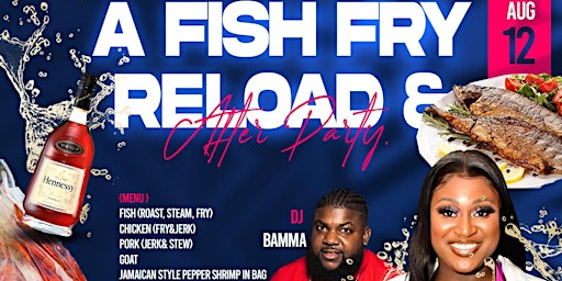 Greatful and gifted RELOAD fish fry/ After party