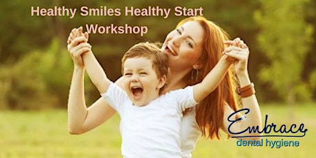 Healthy Smiles Healthy Starts Workshop primary image