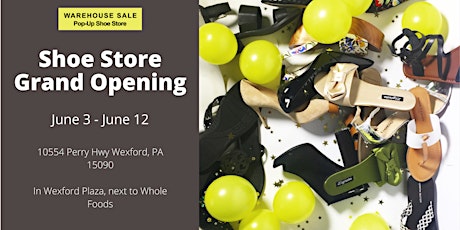Warehouse Sale Pop-Up Shoe Store 10 Days Only!  Wexford, PA tickets