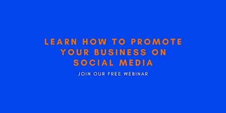Learn How to Promote Your Business on Social Media tickets