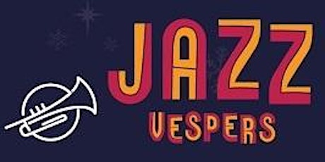 Jazz Vespers at St. Paul's Anglican Church Westdale tickets