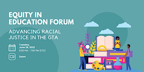 Equity in Education Forum- Advancing Racial Justice in the GTA tickets