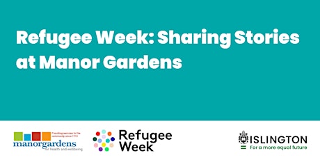 Refugee Week: Sharing Stories at Manor Gardens tickets