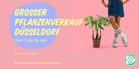 Großer Pflanzenverkauf - Düsseldorf Tickets