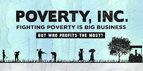 POVERTY, INC. | King of Prussia, PA primary image