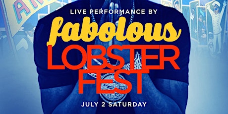 Fabolous live at Lobster Fest. NYCs biggest Outdoor Concert x Seafood Event tickets