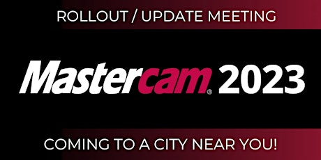 Mastercam 2023 Rollout - Westford, MA tickets