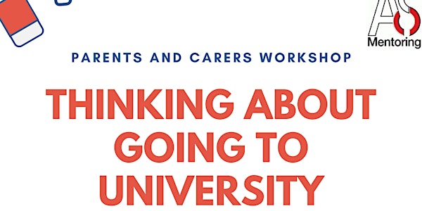 Parents and Carers Workshop: Thinking about Going to University