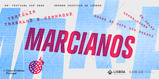 TRABALHO E CONHAQUE - "Marcianos"