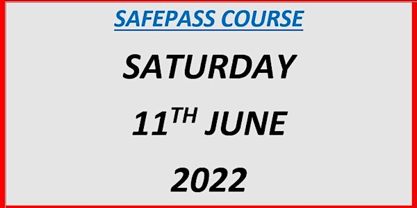 SafePass Course:  Saturday  11th June  €165