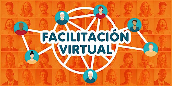 Taller Facilitación Virtual • Grupo Julio -Agosto 2022