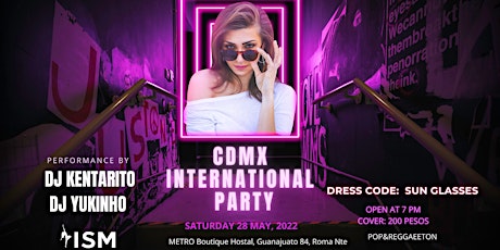 CDMX International Party Vol 1 @METRO Boutique Hostal Metro Hostel 28 May entradas