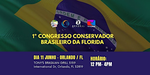 1º CONGRESSO CONSERVADOR BRASILEIRO DA FLORIDA - ORLANDO