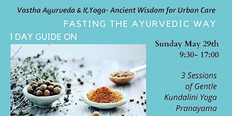 1 Day Guided on Fasting the Ayurvedic Way tickets