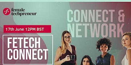 Female  Tech Founders' Connect tickets