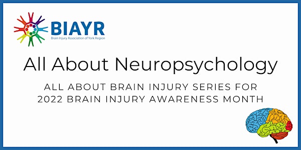 All About Neuropsychology - 2022 Brain Injury Awareness Month