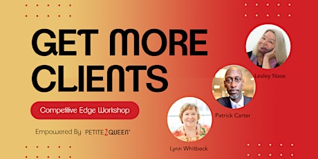 Get More Clients - Competitive Edge Workshop tickets