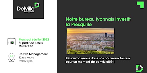 Delville Management | Lyon - Soirée du  6 juillet -  Opening  32 rue Neuve