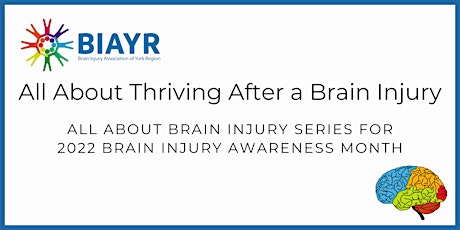 All About Thriving After a Brain Injury - 2022 Brain Injury Awareness Month tickets