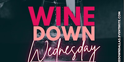 Wine Down Wednesdays @ Distinctive Vines