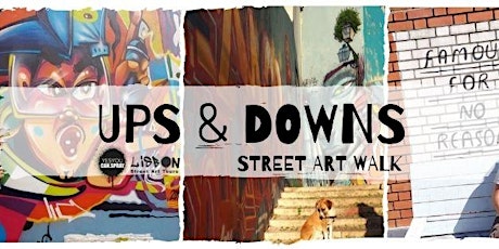 UPS & DOWNS | STREET ART WALK & STORYTELLING bilhetes