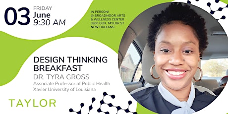 Design Thinking Breakfast with Dr. Tyra Gross
