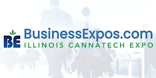 Chicago, Illinois BusinessExpos.com CannaTech Expo