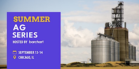 Barchart Ag Summer Series | Chicago, IL tickets
