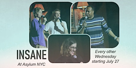 Insane: A Stand-Up Comedy Show at Asylum NYC tickets