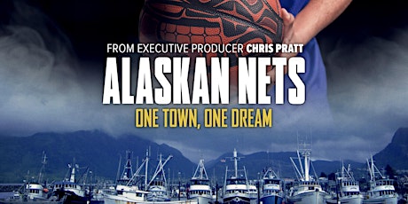"Alaskan Nets," a documentary by Jeff Harasimowicz tickets
