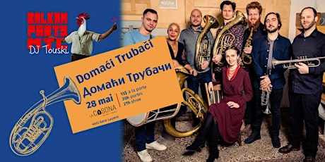 Domaći Trubači - Balkan Party MTL tickets