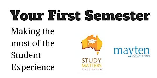 Your First Semester: Making the most of the Student Experience