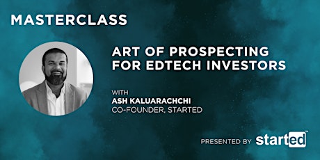 The Art of Prospecting for EdTech Investors primary image