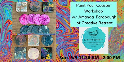 Paint Pour Coaster Workshop w/ Amanda Farabaugh of Creative Retreat