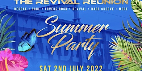 The Revival Reunion - Summer Reggae, Lovers Rock & Soul party. tickets