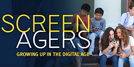 (SHS) Screenagers: Growing Up in the Digital Age primary image