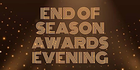 End of Season Awards Evening tickets
