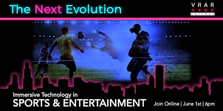 The Next Evolution of Sports & Entertainment biglietti