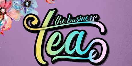 The Business Tea Powered by Fempreneur Founder tickets