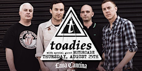 Toadies with Motorcade - Live at Lava Cantina tickets