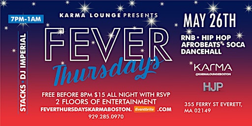 Memorial Day Weekend kick off Fever Thursdays No Cover before 8pm