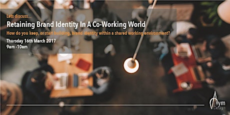 Let's Discuss: Retaining Brand Identity in a Co-Working World primary image
